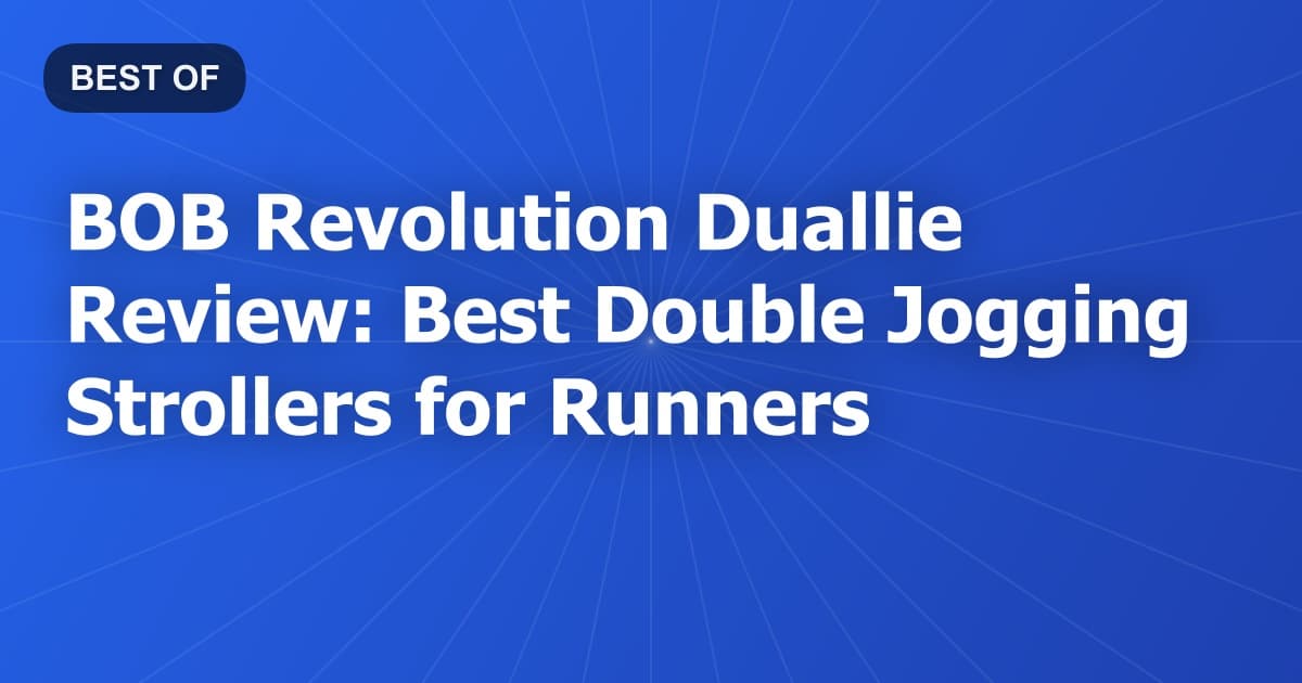 BOB Revolution Duallie Review: Best Double Jogging Strollers for Runners