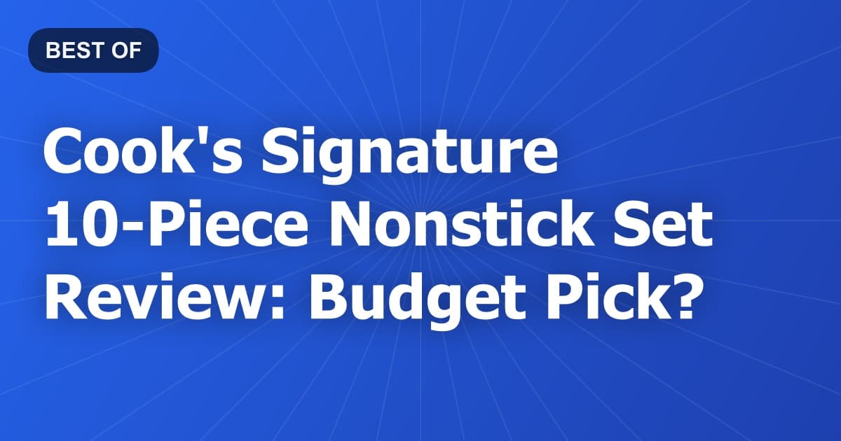 Cook's Signature 10-Piece Nonstick Set Review: Budget Pick?