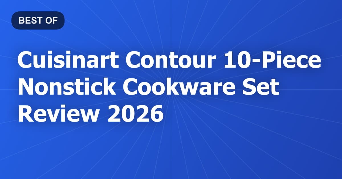 Cuisinart Contour 10-Piece Nonstick Cookware Set Review 2026
