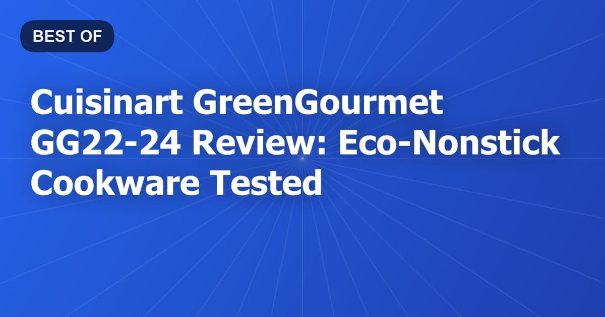 Cuisinart GreenGourmet GG22-24 Review: Eco-Nonstick Cookware Tested
