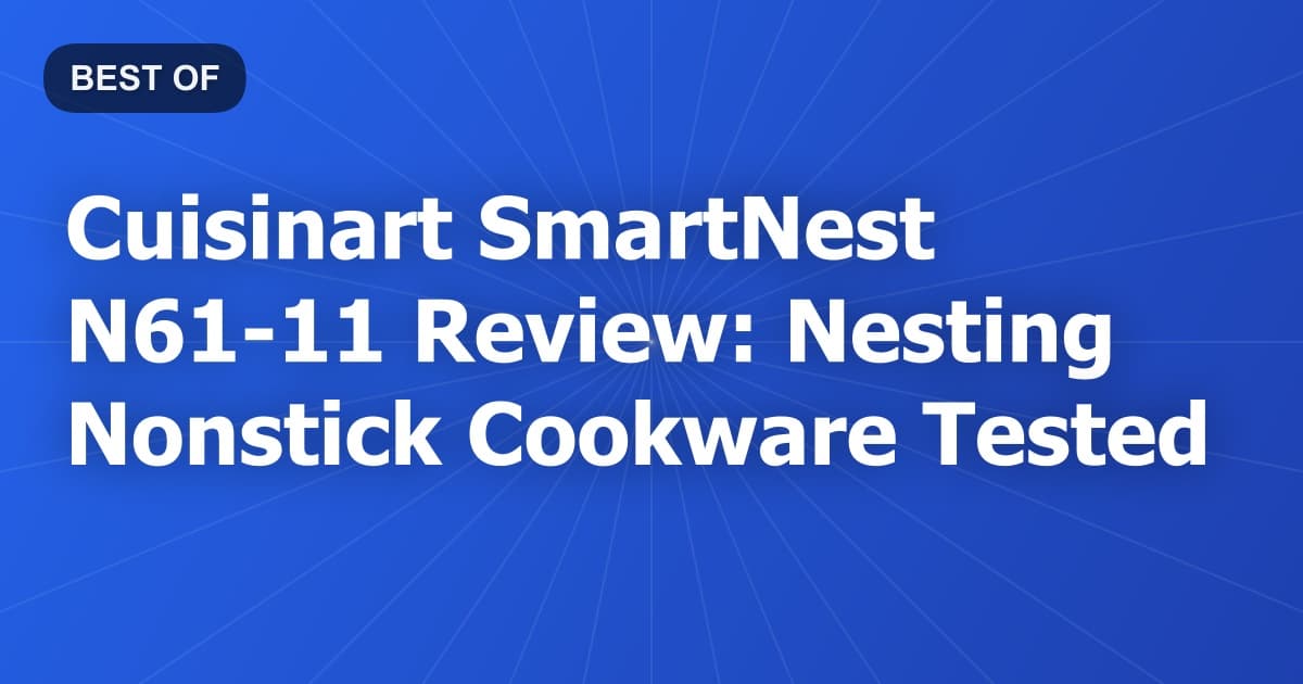 Cuisinart SmartNest N61-11 Review: Nesting Nonstick Cookware Tested