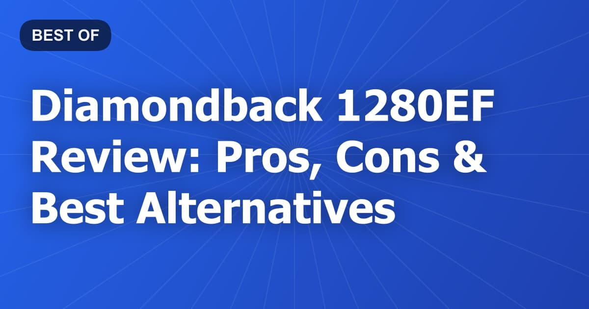 Diamondback 1280EF Review: Pros, Cons & Best Alternatives