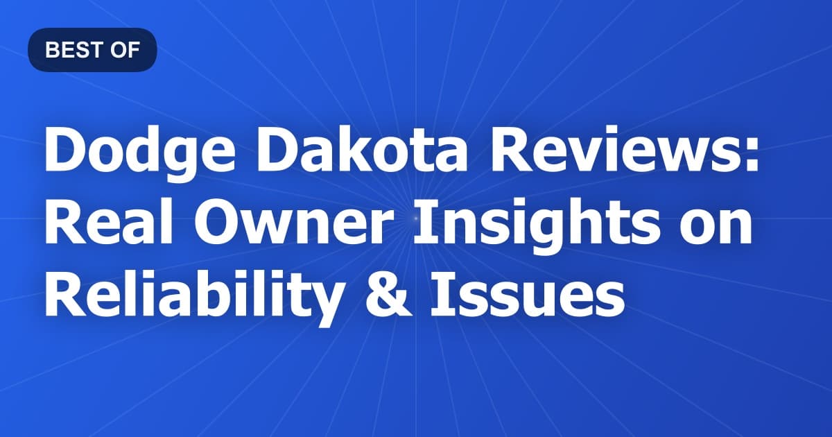 Dodge Dakota Reviews: Real Owner Insights on Reliability & Issues