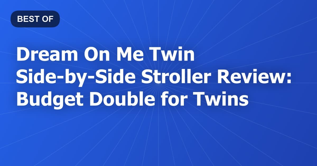 Dream On Me Twin Side-by-Side Stroller Review: Budget Double for Twins