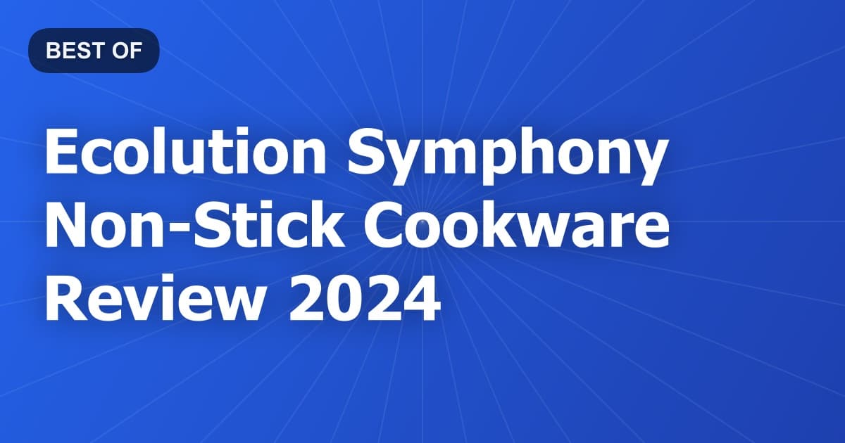 Ecolution Symphony Non-Stick Cookware Review 2024