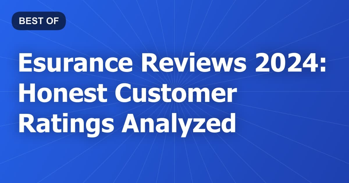 Esurance Reviews 2024: Honest Customer Ratings Analyzed