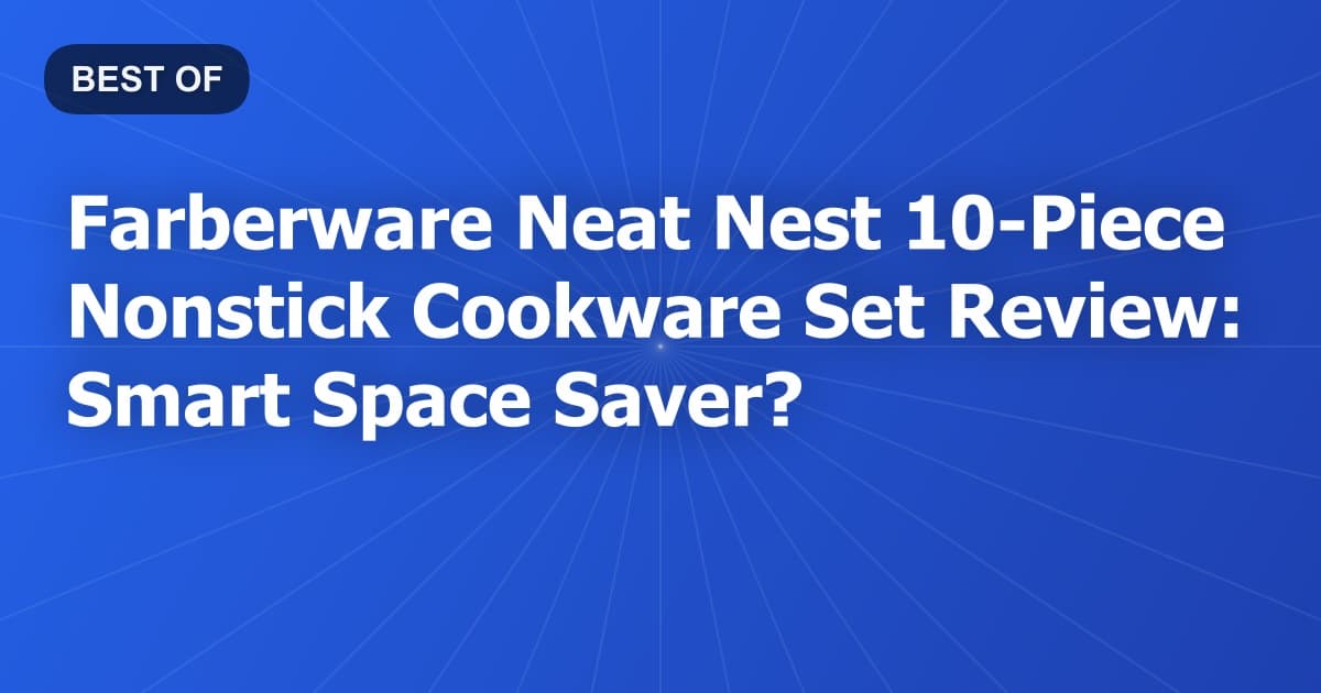 Farberware Neat Nest 10-Piece Nonstick Cookware Set Review: Smart Space Saver?