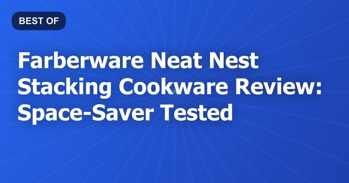 Farberware Neat Nest Stacking Cookware Review: Space-Saver Tested