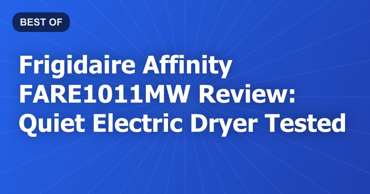 Frigidaire Affinity FARE1011MW Review: Quiet Electric Dryer Tested