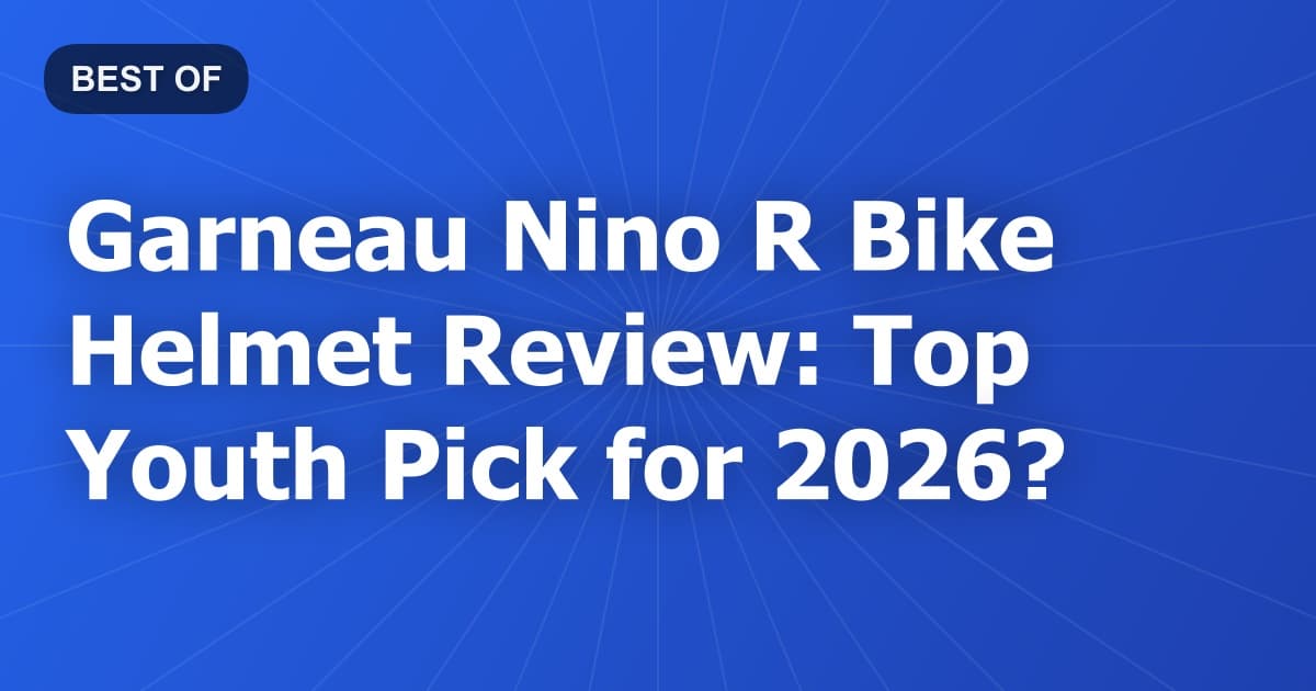 Garneau Nino R Bike Helmet Review: Top Youth Pick for 2026?