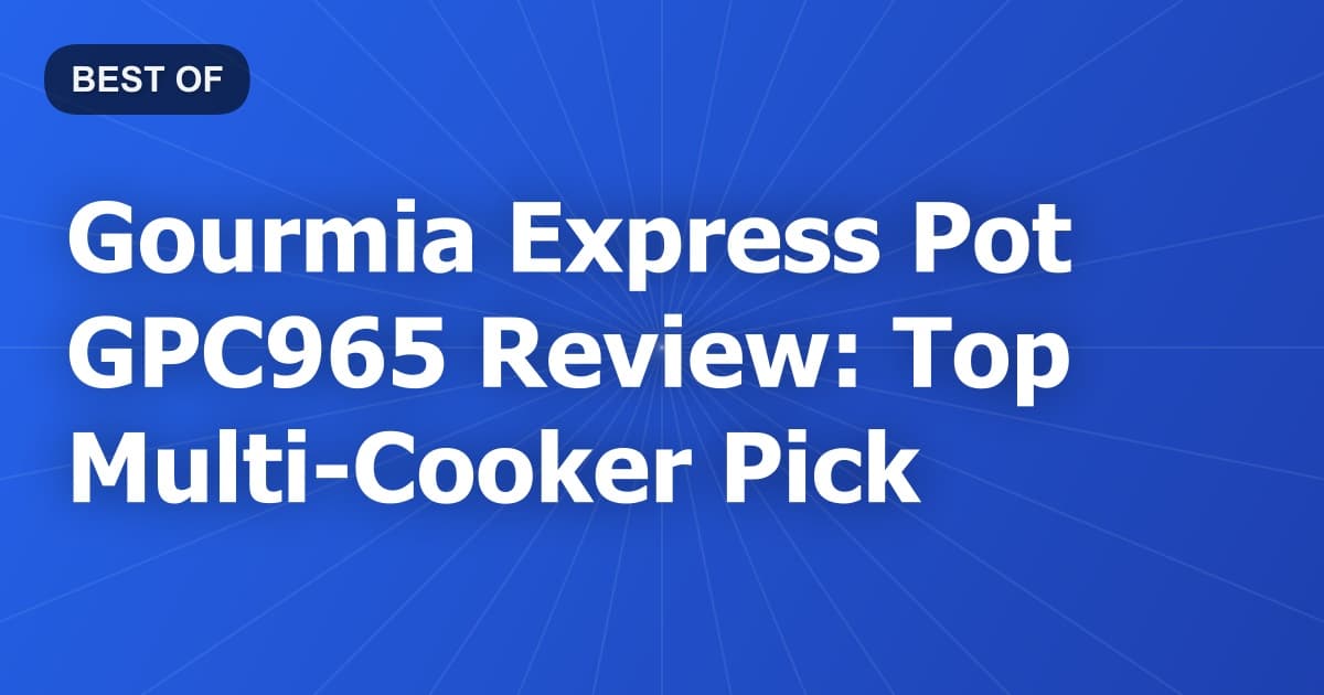 Gourmia Express Pot GPC965 Review: Top Multi-Cooker Pick