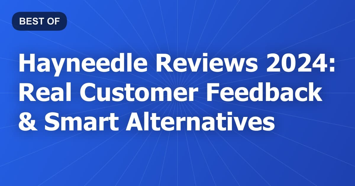 Hayneedle Reviews 2024: Real Customer Feedback & Smart Alternatives