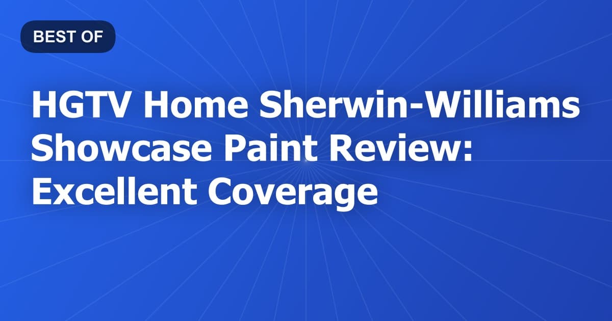 HGTV Home Sherwin-Williams Showcase Paint Review: Excellent Coverage