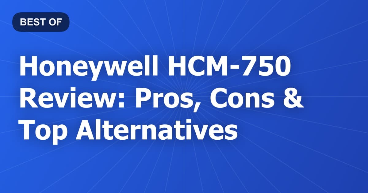 Honeywell HCM-750 Review: Pros, Cons & Top Alternatives