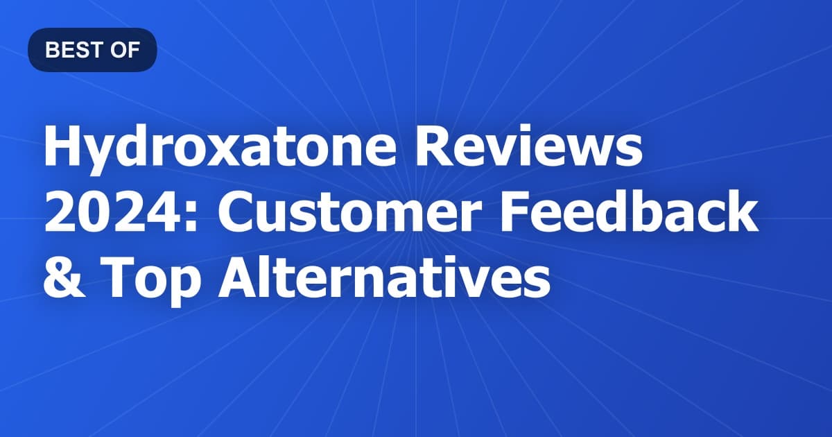Hydroxatone Reviews 2024: Customer Feedback & Top Alternatives
