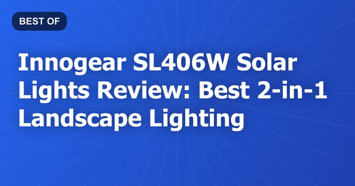 Innogear SL406W Solar Lights Review: Best 2-in-1 Landscape Lighting
