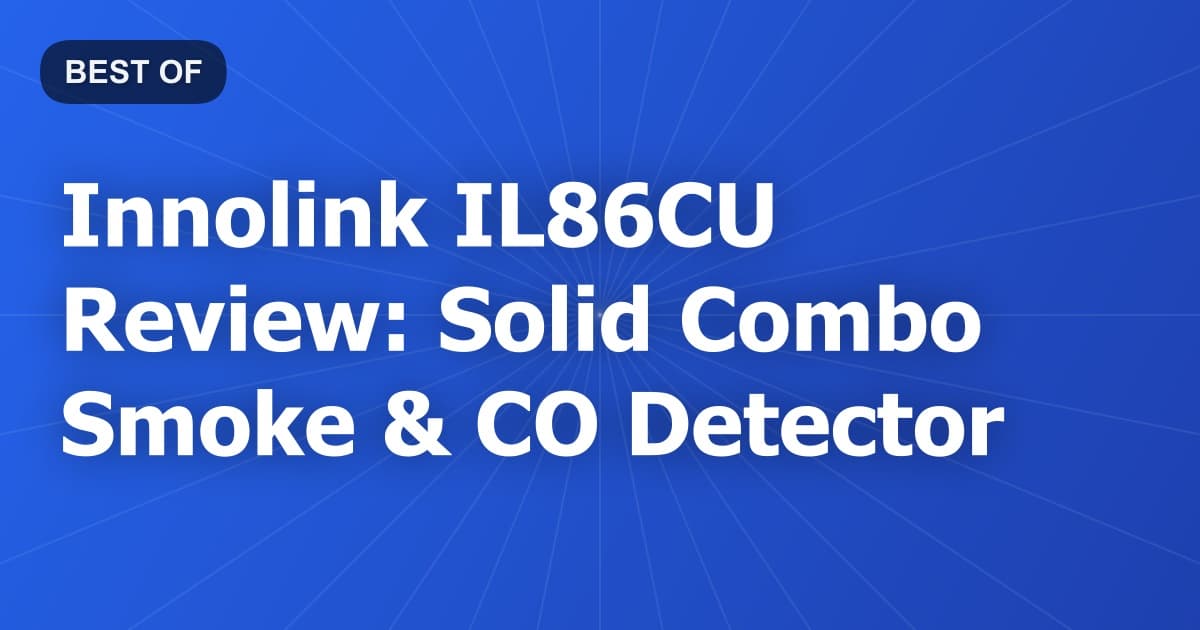 Innolink IL86CU Review: Solid Combo Smoke & CO Detector