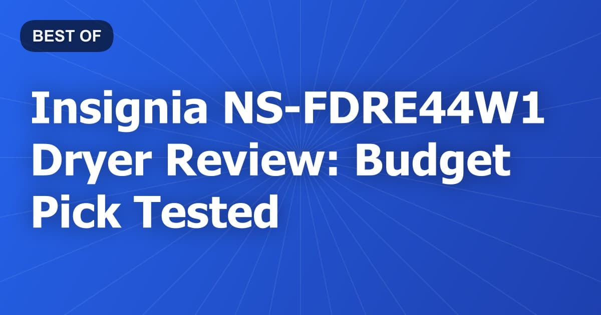 Insignia NS-FDRE44W1 Dryer Review: Budget Pick Tested