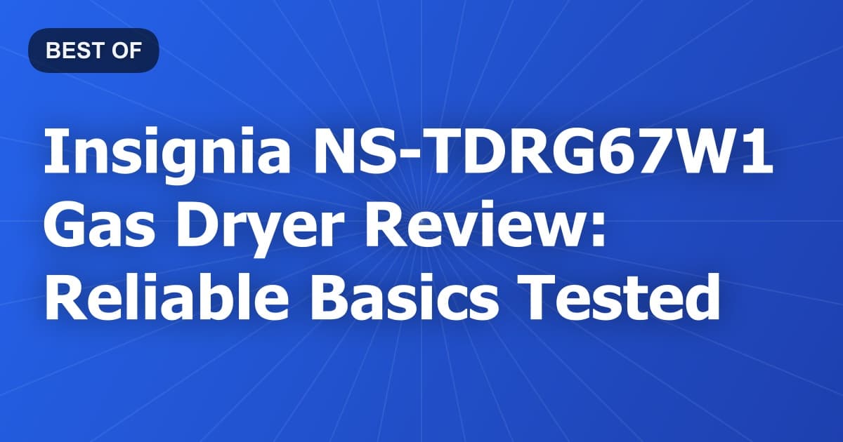 Insignia NS-TDRG67W1 Gas Dryer Review: Reliable Basics Tested