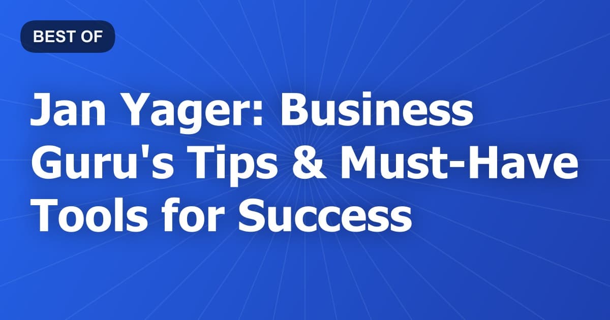Jan Yager: Business Guru's Tips & Must-Have Tools for Success