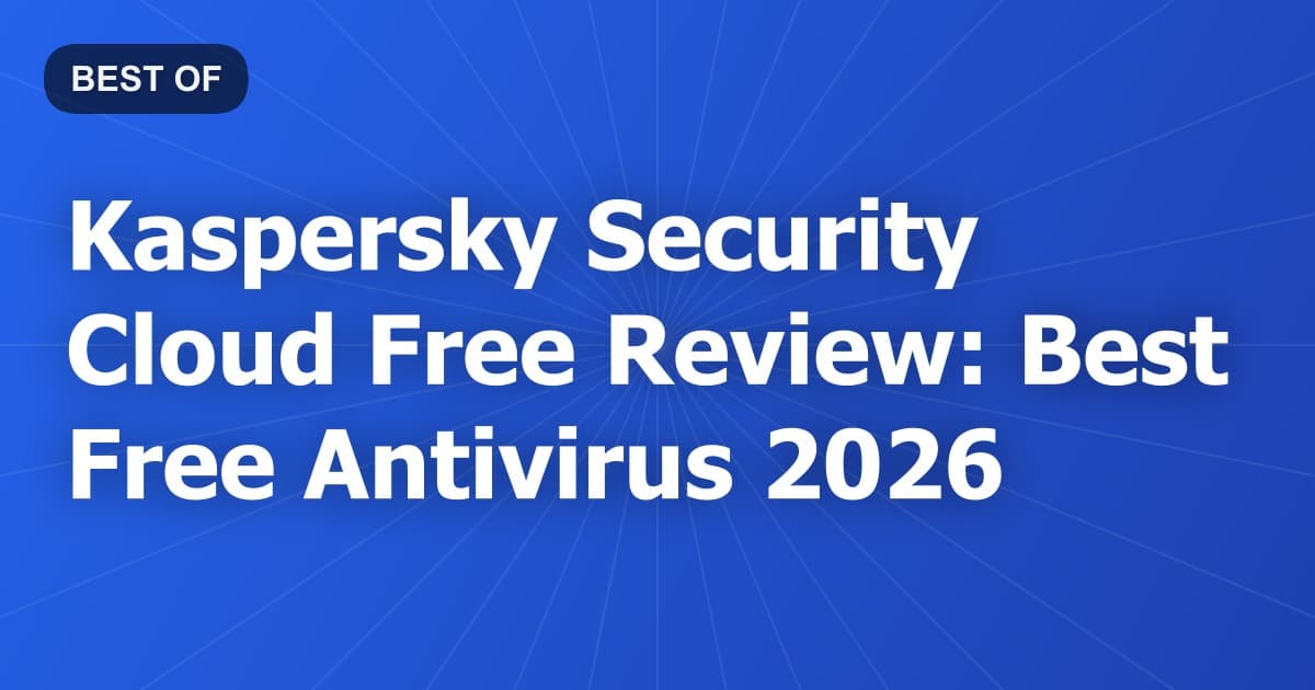 Kaspersky Security Cloud Free Review: Best Free Antivirus 2026
