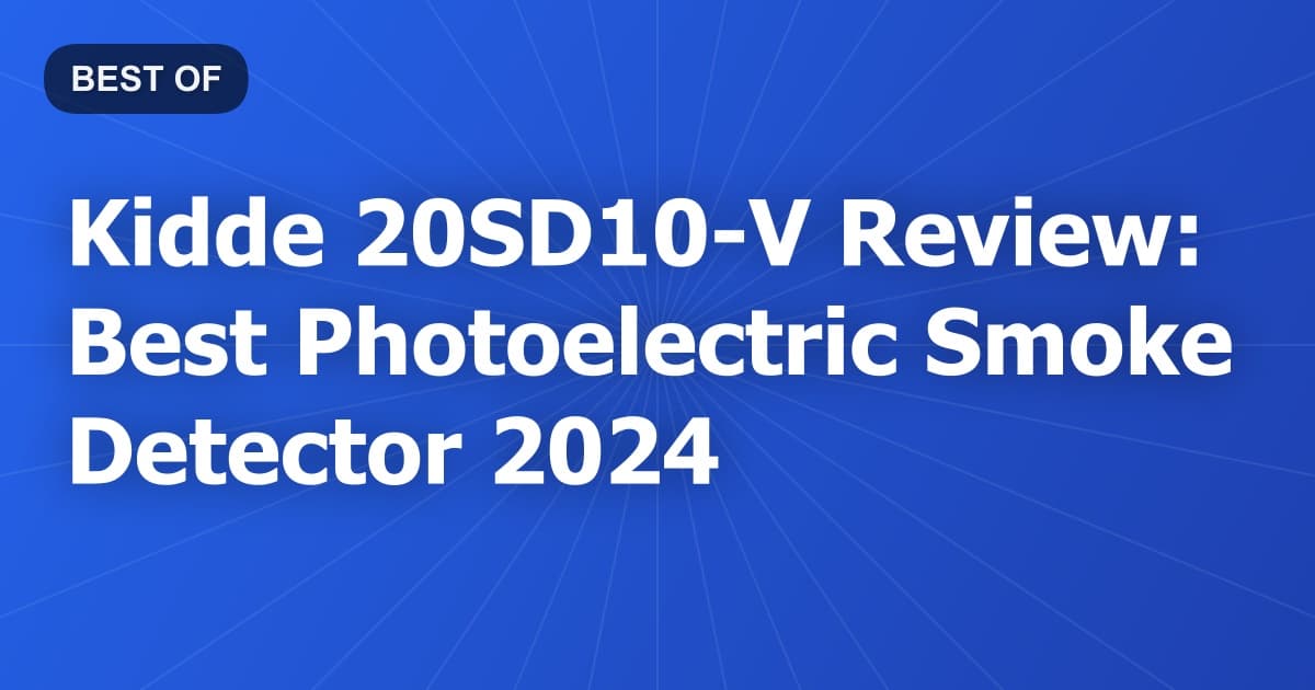 Kidde 20SD10-V Review: Best Photoelectric Smoke Detector 2024