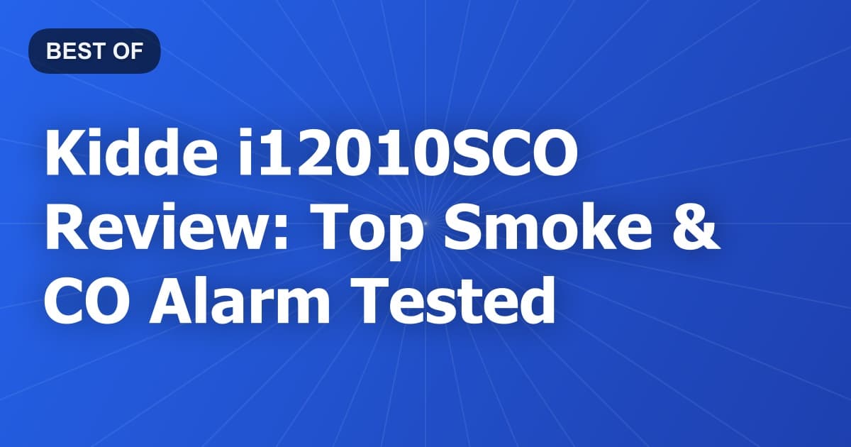 Kidde i12010SCO Review: Top Smoke & CO Alarm Tested