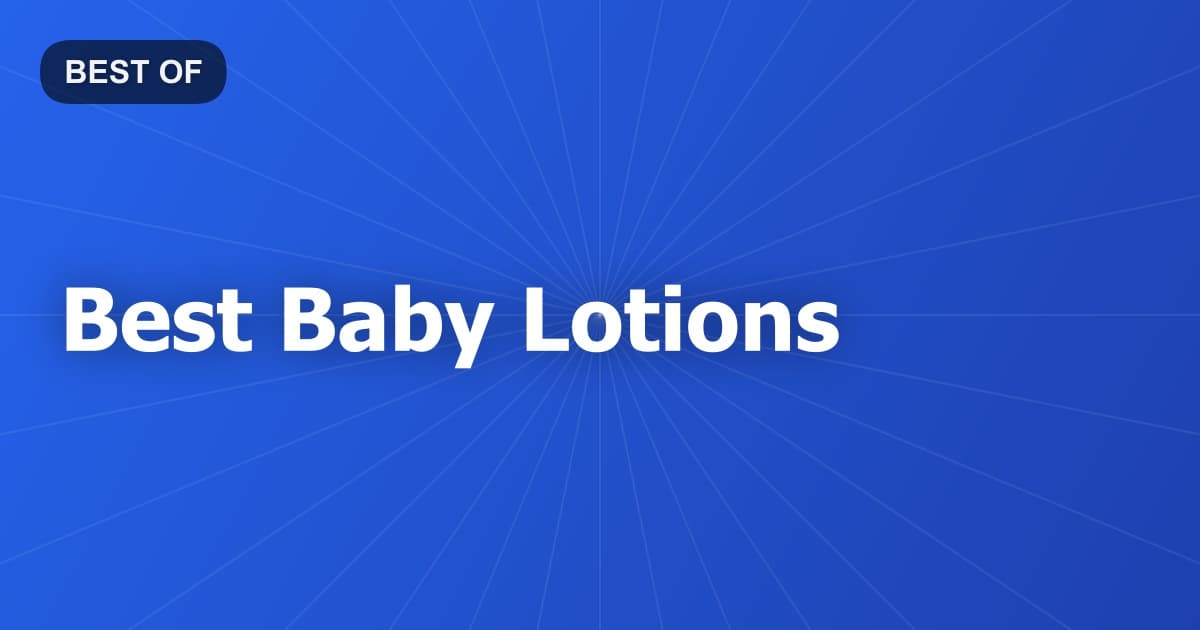 Best Baby Lotions