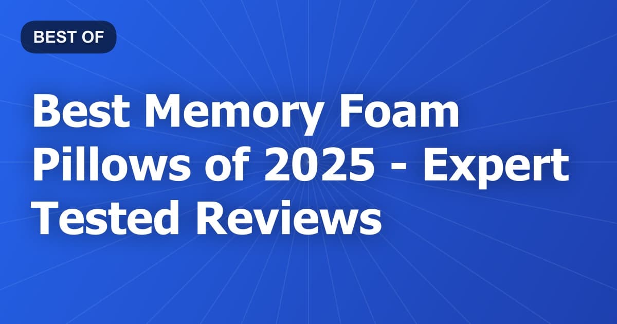Best Memory Foam Pillows of 2026 - Expert Tested Reviews