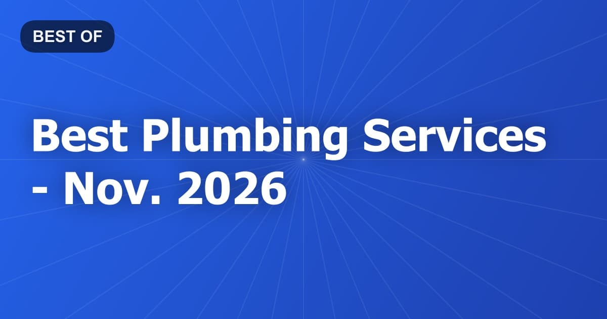 Best Plumbing Services - Nov. 2026