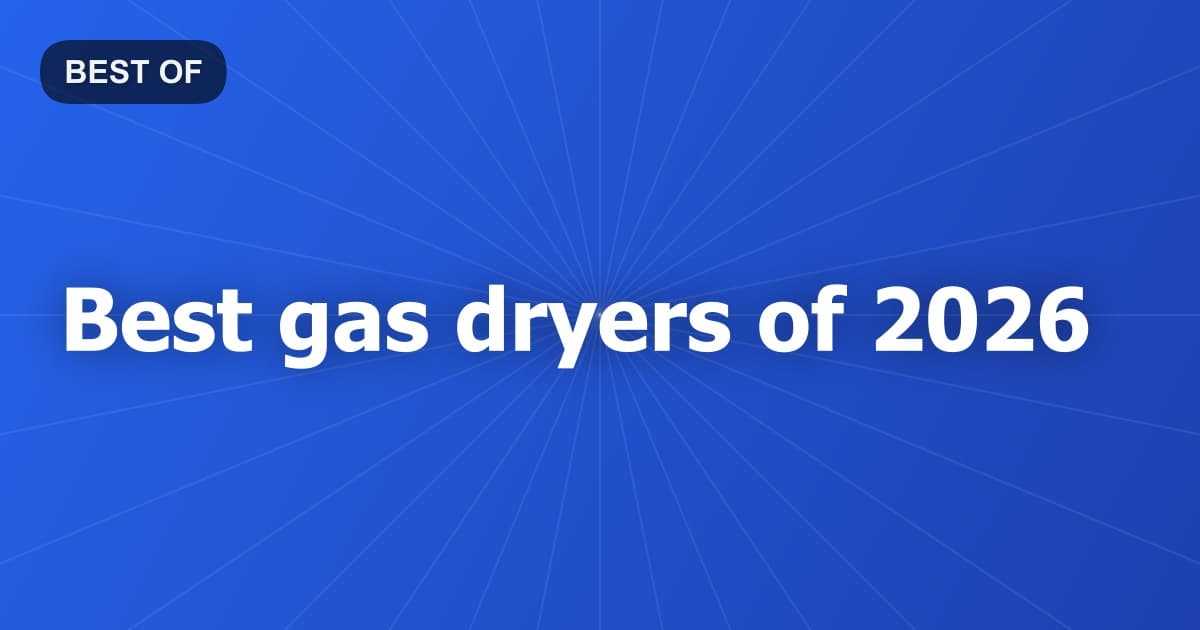 Best gas dryers of 2026