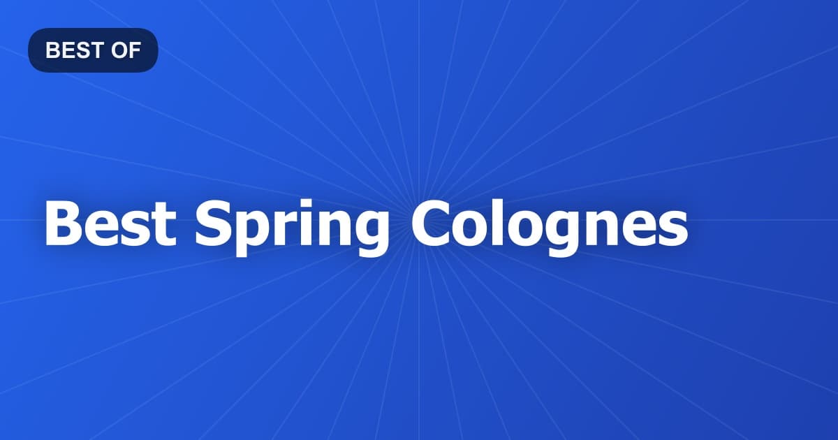 Best Spring Colognes