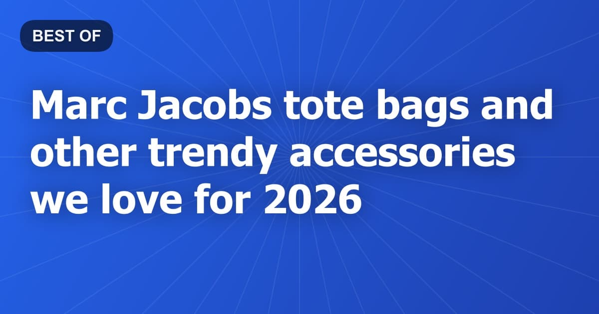 Marc Jacobs tote bags and other trendy accessories we love for 2026