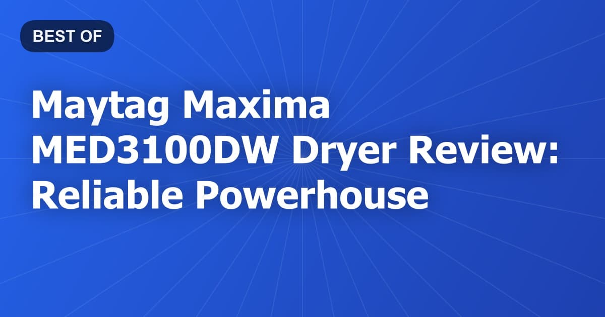 Maytag Maxima MED3100DW Dryer Review: Reliable Powerhouse