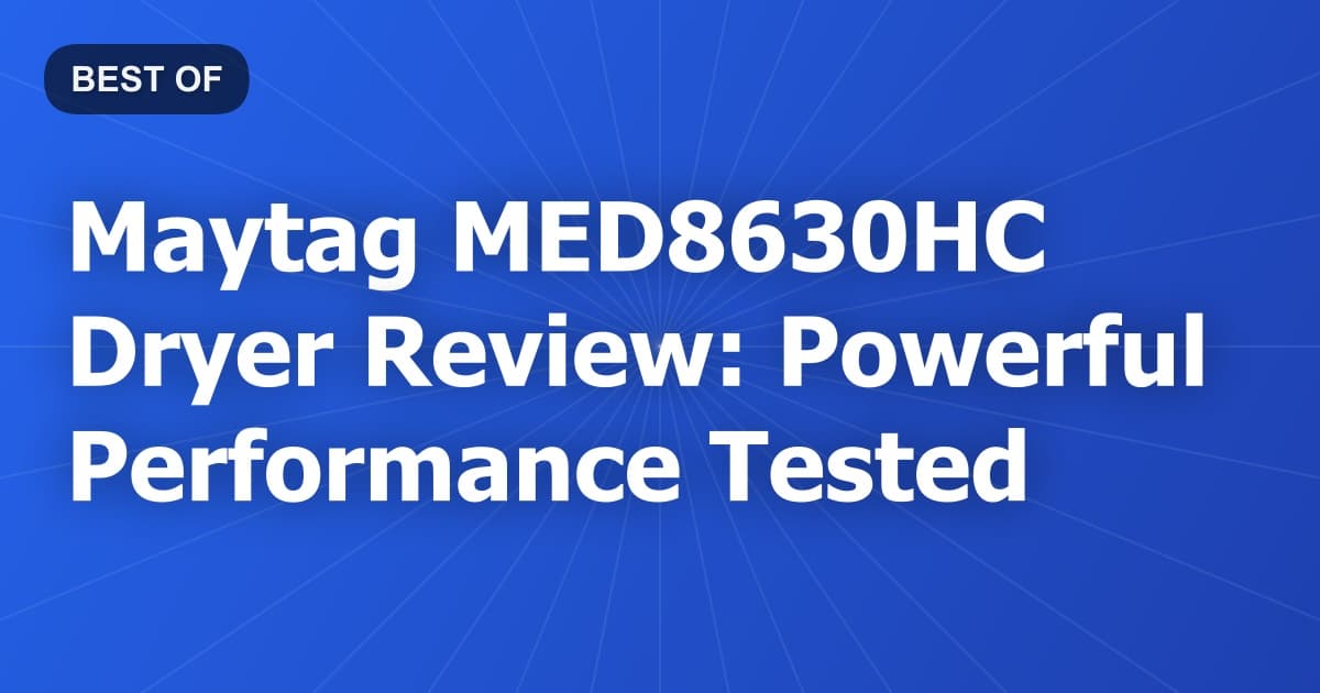 Maytag MED8630HC Dryer Review: Powerful Performance Tested