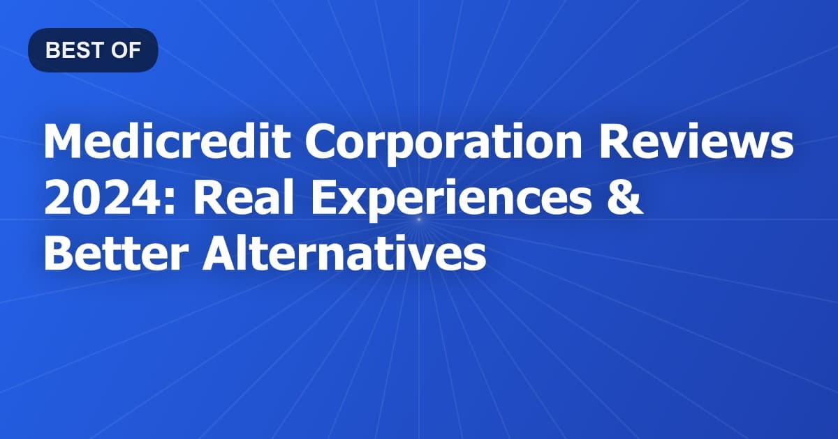 Medicredit Corporation Reviews 2024: Real Experiences & Better Alternatives