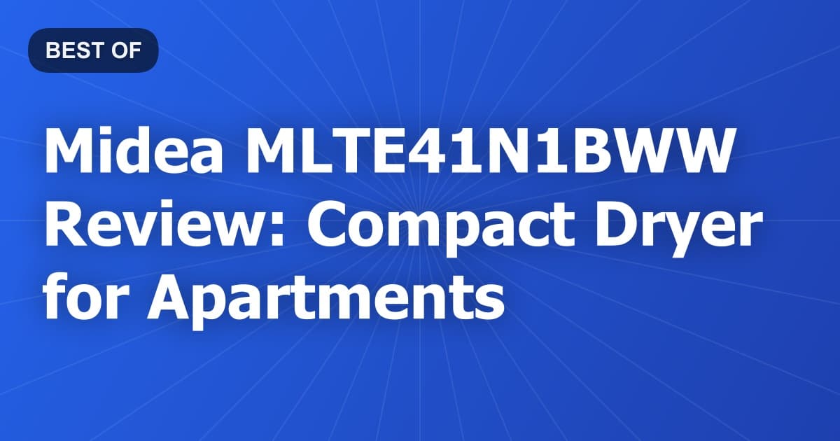 Midea MLTE41N1BWW Review: Compact Dryer for Apartments