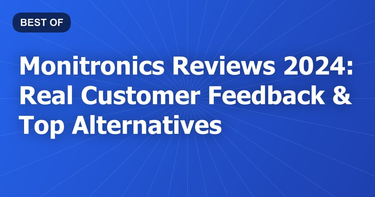 Monitronics Reviews 2024: Real Customer Feedback & Top Alternatives