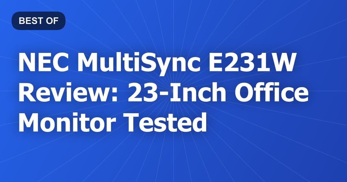 NEC MultiSync E231W Review: 23-Inch Office Monitor Tested