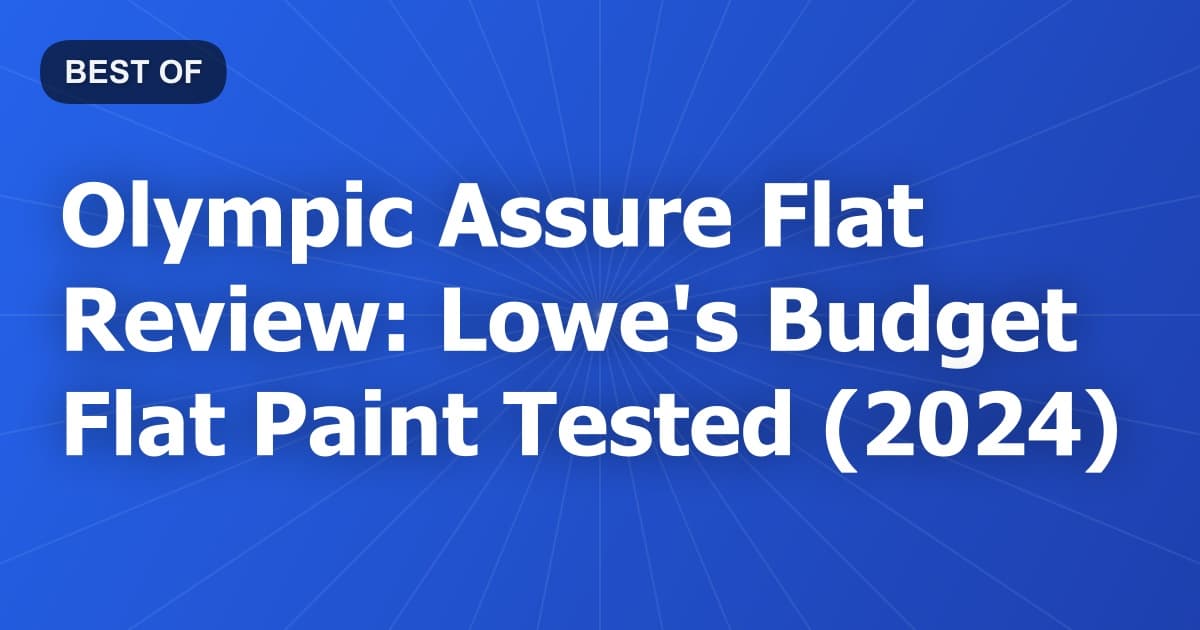 Olympic Assure Flat Review: Lowe's Budget Flat Paint Tested (2024)