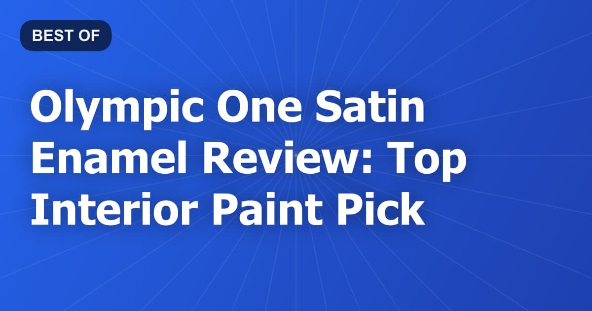 Olympic One Satin Enamel Review: Top Interior Paint Pick