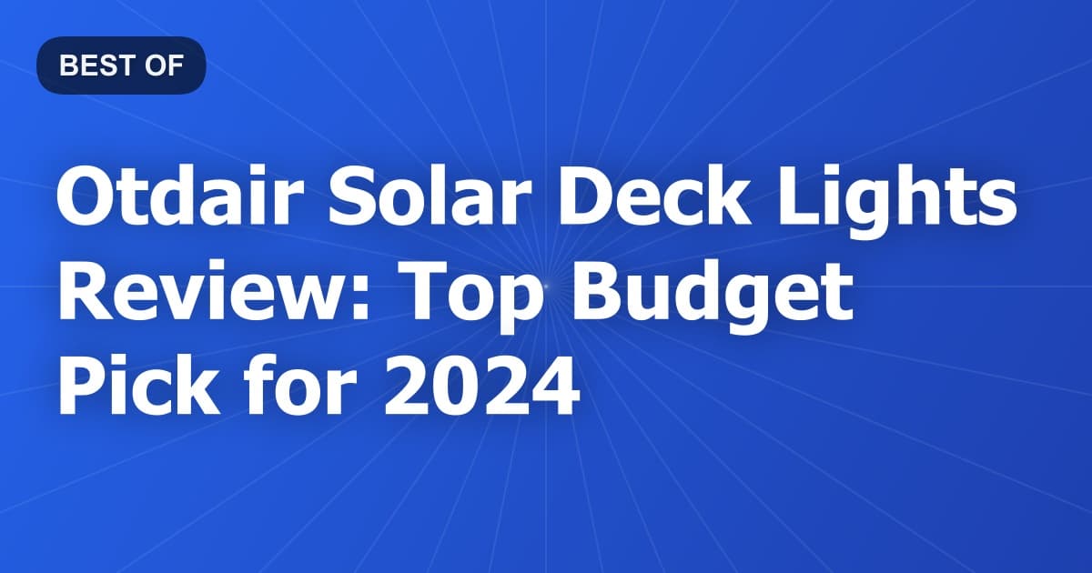 Otdair Solar Deck Lights Review: Top Budget Pick for 2024