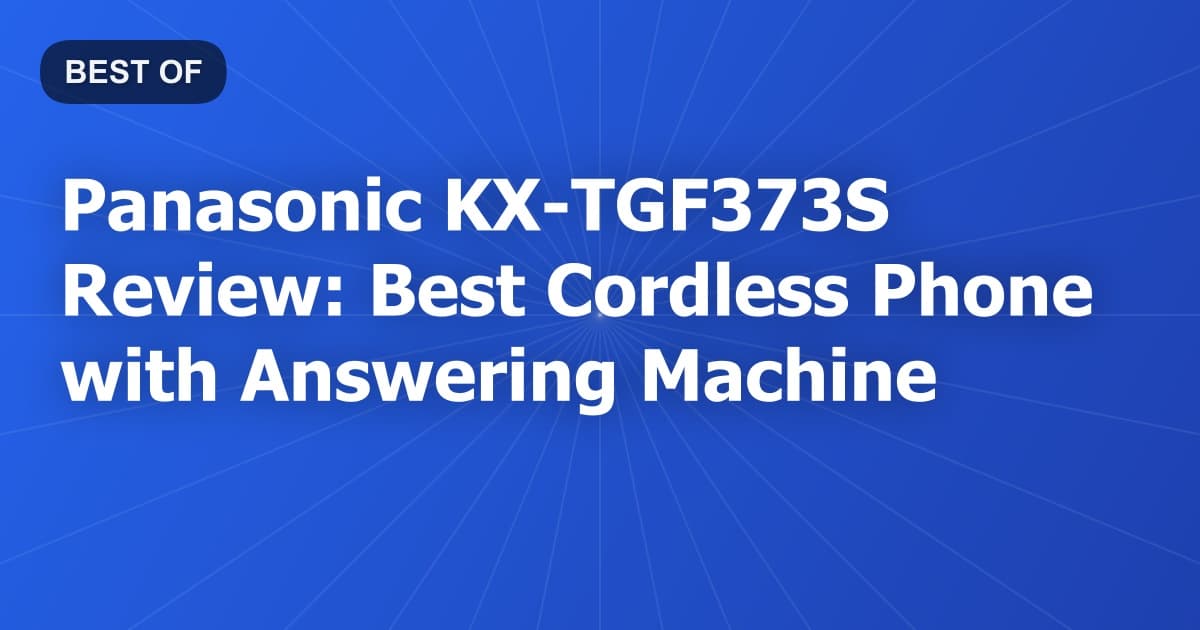 Panasonic KX-TGF373S Review: Best Cordless Phone with Answering Machine