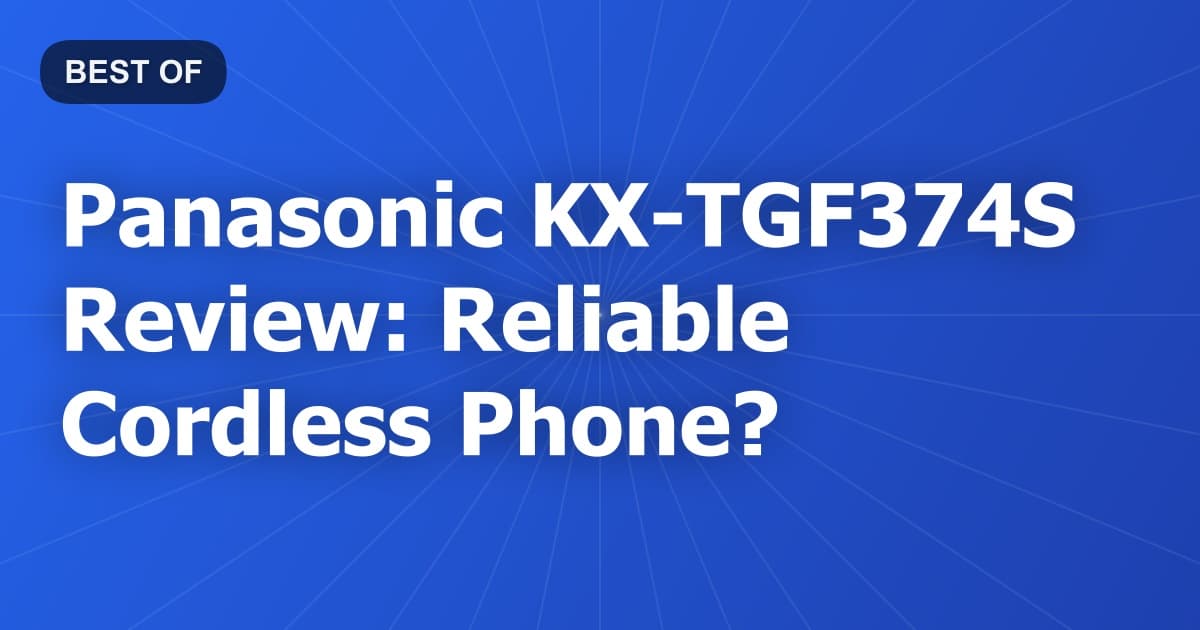 Panasonic KX-TGF374S Review: Reliable Cordless Phone?
