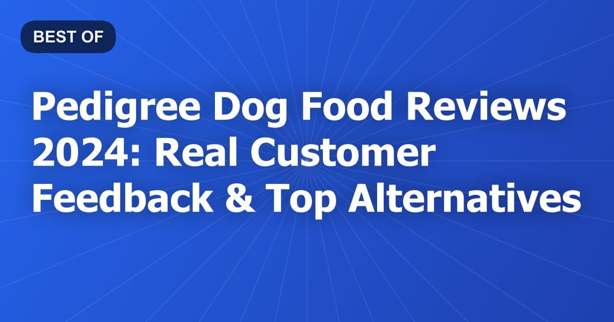 Pedigree Dog Food Reviews 2024: Real Customer Feedback & Top Alternatives