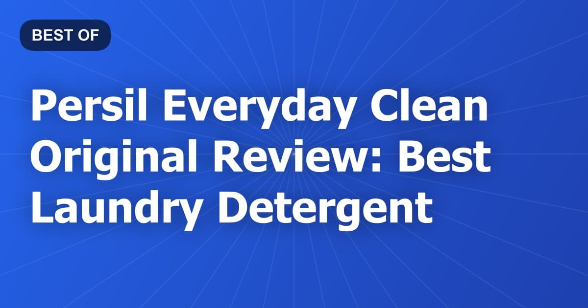 Persil Everyday Clean Original Review: Best Laundry Detergent