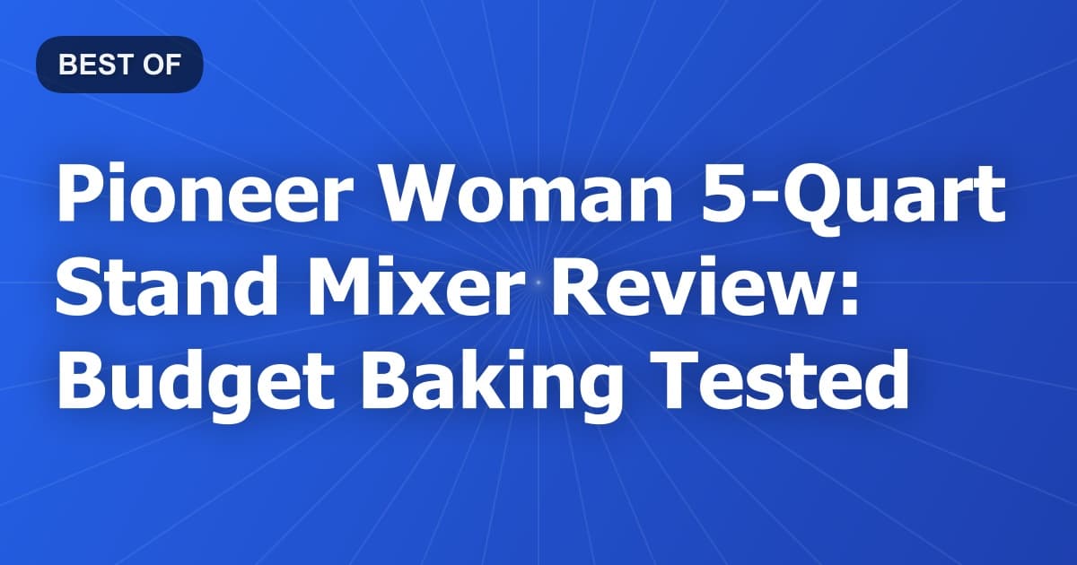 Pioneer Woman 5-Quart Stand Mixer Review: Budget Baking Tested