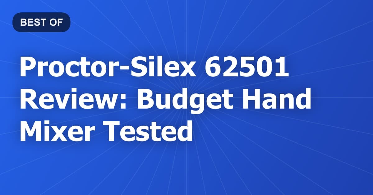 Proctor-Silex 62501 Review: Budget Hand Mixer Tested