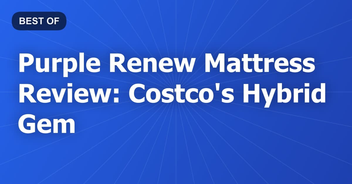 Purple Renew Mattress Review: Costco's Hybrid Gem