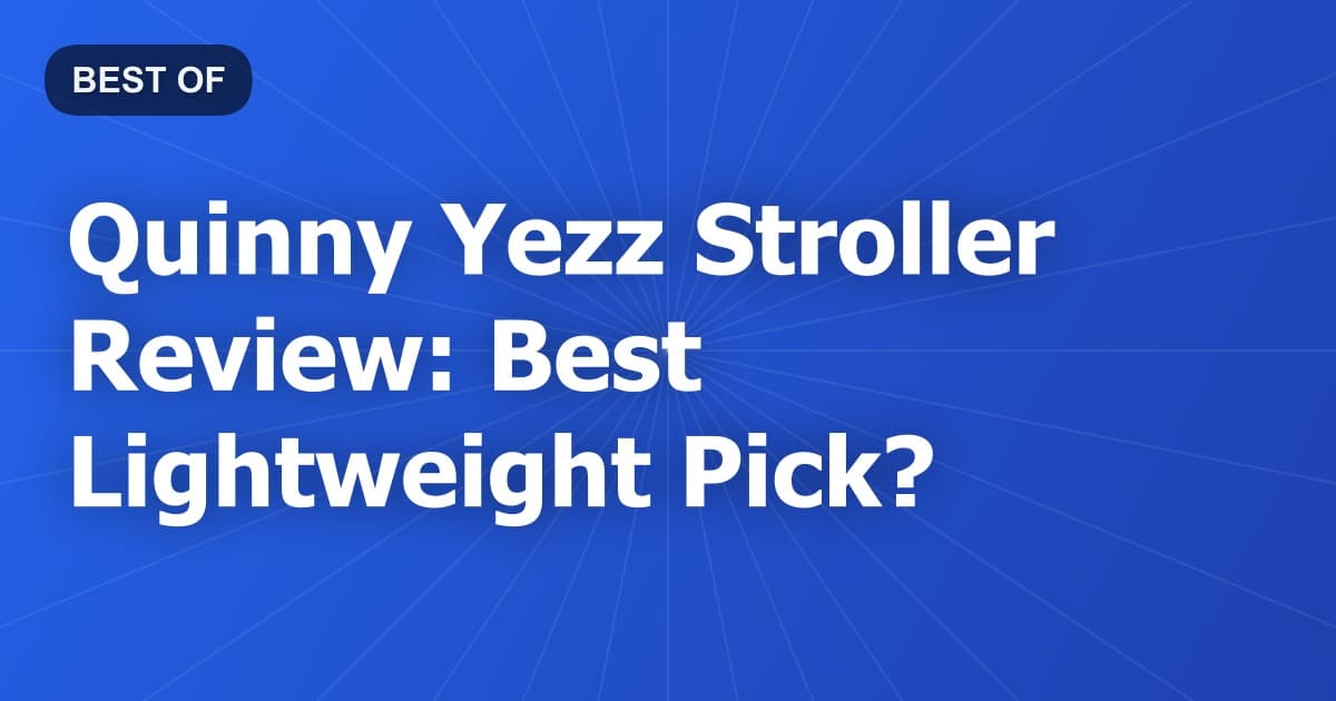 Quinny Yezz Stroller Review: Best Lightweight Pick?